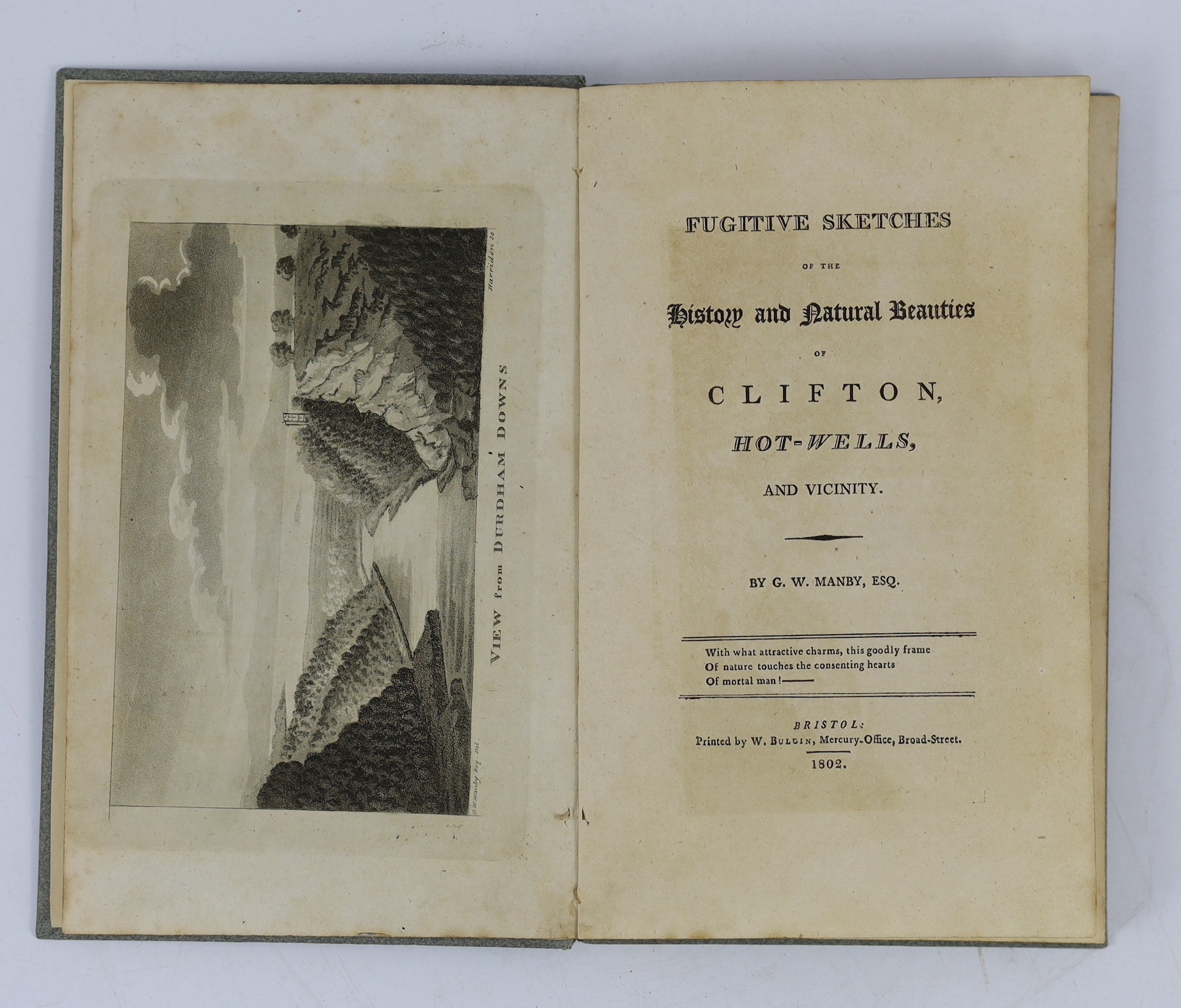 SOMERSET, BRISTOL: Manby, G.W. - Fugitive Sketches of the History and Natural Beauties of Clifton Hot-Wells and Vicinity. 4 plans and 14 (mostly aquatint) plates, half-title; new paper boards